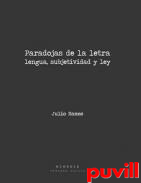 Paradojas de la letra : lengua, subjetividad y ley