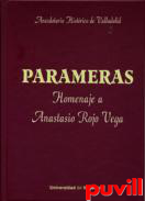 Parameras : anecdotario histrico de Valladolid : homenaje a Anastasio Rojo Vega