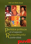 Partidos polticos en el segundo Renacimiento (1450-1530)