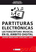 Partituras electrnicas : lectoescritura musical en el mbito digital