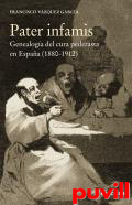 Pater infamis : genealoga del cura pederasta en Espaa (1880-1912)