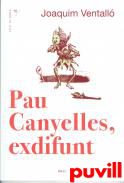 Pau Canyelles, exdifunt