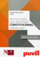 Pautas para una reforma constitucional : informe para el debate