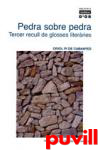 Pedra sobre pedra : tercer recull de glosses literries