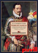 Pedro de Valdivia, conquistador de Chile : su biografa y su epistolario