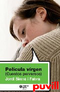 Pelcula virgen : (cuentos perversos)