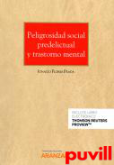 Peligrosidad social predelictual y transtorno mental