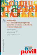 Pensadoras de la comunicacin argentina : Margarita Graziano, Anbal Ford y Hctor Schmucler