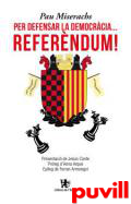 Per defensar la democrcia... Referndum!