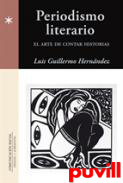 Periodismo literario : el arte de contar historias