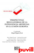 Perspectivas regulatorias de la inteligencia artificial en la UE