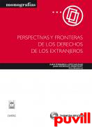 Perspectivas y fronteras de los derechos de los extranjeros