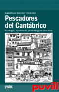 Pescadores del Cantbrico : ecologa, economa y estrategias sociales