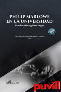 Philip Marlowe en la Universidad : estudios sobre gnero negro