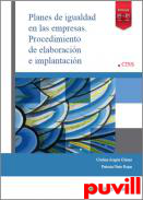 Planes de igualdad en las empresas : procedimiento de elaboracin e implantacin