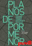 Planos de Pormenor : leituras crticas sobre a experincia da cidade