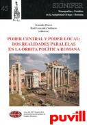 Poder central y poder local : dos realidades paralelas en la rbita poltica romana