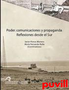 Poder, comunicaciones y propaganda : reflexiones desde el sur