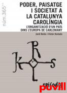 Poder paisatge i societat a la Catalunya Carolngia : l'organitzaci d'un pas dins l'Europa de Carlemany