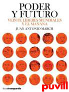 Poder y futuro : veinte lderes mundiales y el futuro