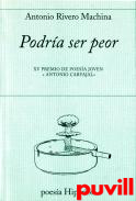 Podra ser peor