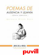 Poemas de ausencia y lejana : poesa completa