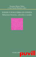 Poesa y posguerra en Espaa : relaciones literarias, culturales y sociales