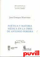 Potica y materia mdica en la obra de Antonio Pereira