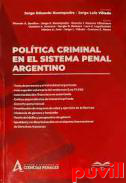 Poltica criminal en el sistema penal argentino