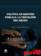 Poltica vs. Gestin pblica : la tentacin del abuso