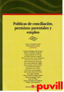 Polticas de conciliacin, permisos parentales y empleo