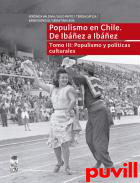 Populismo en Chile : de Ibez a Ibez, 3. Populismo y polticas culturales