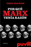 Por qu Marx tena razn