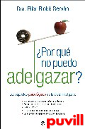 Por qu no puedo adelgazar? : 

los aspectos psicolgicos de la dieta inteligente