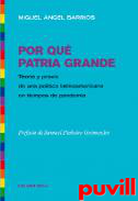 Por qu Patria Grande : teora y praxis de una poltica latinoamericana en tiempos de pandemia