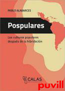 Pospopulares : las culturas populares despus de la hibidracin