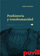 Posthistoria y transhumanidad