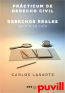 Prcticum de derecho civil : derechos reales