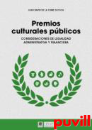 Premios culturales pblicos : consideraciones de legalidad administrativa y financiera