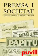 Premsa i societat : aspectes poltics, econmics i socials