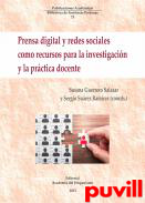 Prensa digital y redes sociales como recursos para la investigacin y la prctica docente