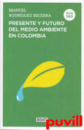 Presente y futuro del medio ambiente en Colombia