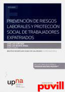 Prevencin de riesgos laborales y proteccin social de trabajadores expatriados