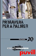 Primavera per a Palmer : manual per a xics no-violents