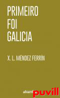 Primeiro foi Galicia