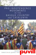 Pro-Independence Movements in the Basque Country and Catalunya