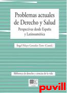 Problemas actuales de Derecho y salud : perspectivas desde Espaa y Latinoamrica