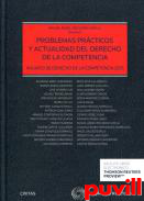 Problemas prcticos y actualidad del derecho de la competencia