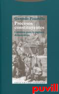 Procesos constituyentes : caminos para la ruptura democrtica