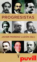 Progresistas : biografas de reformistas espaoles (1808-1939)